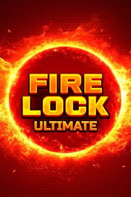 Fire Lock Ultimate